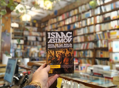 Guía De La Biblia Nuevo Testamento Isaac Asimov