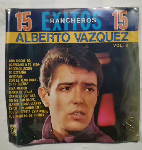 Alberto Vazquez 15 Exitos Rancheros Vinilo Lp Original