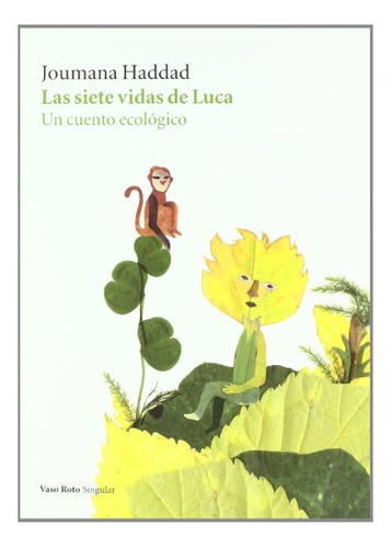 Libro Las Siete Vidas De Luca  De Haddad Joumana