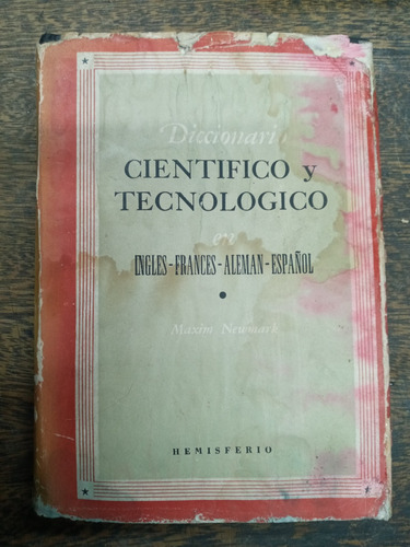 Diccionario Cientifico Y Tecnologico * Maxim Newmark * 