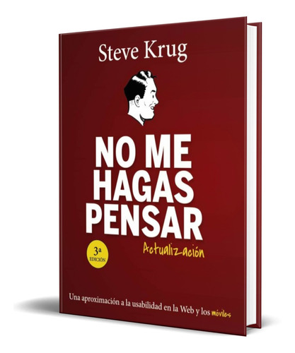Libro No Me Hagas Pensar [ Actualización ] Steve Krug 
