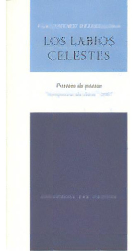 Ãâ¡los Labios Celestes, De Pedregosa, Alejandro. Editorial Pre-textos En Español
