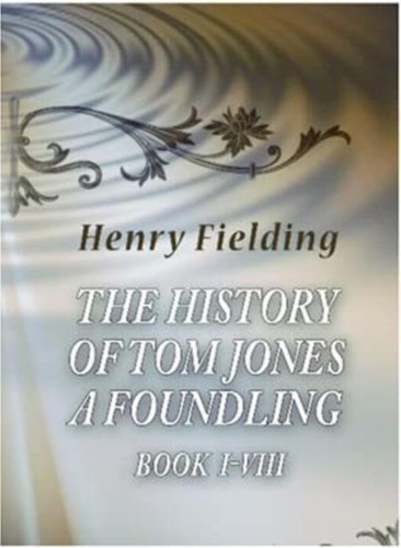 Libro: Libro: The History Of Tom Jones, A Foundling: Books