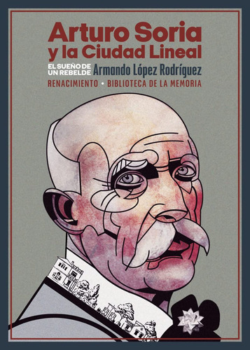 Libro Arturo Soria Y La Ciudad Lineal