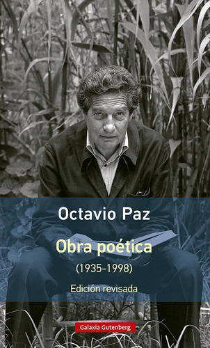 Obra Poetica 1935 1998, De Paz, Octavio. Editorial Galaxia Gutenberg, S.l., Tapa Blanda En Español