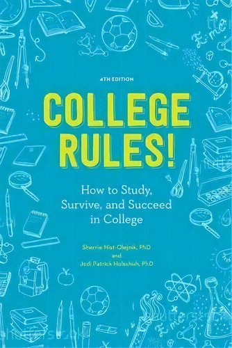 College Rules!, 4th Edition, De Sherrie L. Nist-olejnik. Editorial Random House Usa Inc, Tapa Blanda En Inglés