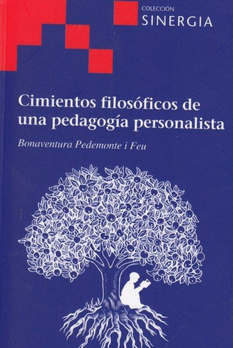 Libro Cimientos Filosoficos De Una Pedagogia Personalista...