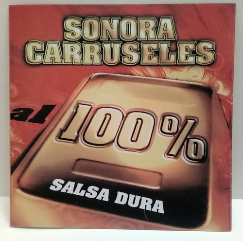 Cd Sonora Carruseles (al 100% Salsa Dura)