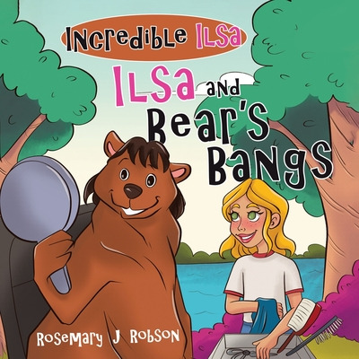 Libro Ilsa And Bear's Bangs - Robson, Rosemary J.