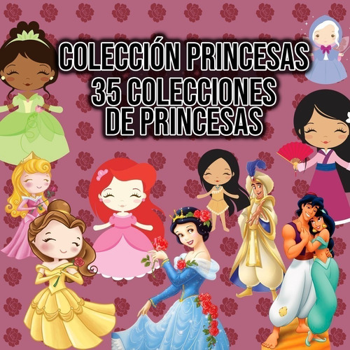 Super Kit X 35 Colecciones Princesas Clipart Png Y Papeles  
