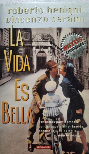 Libro - La Vida Es Bella. Roberto Benigni - Vicenzo Cerami