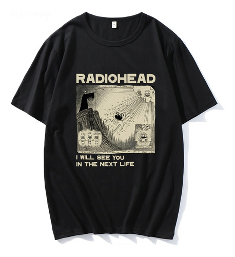 Camisa Camiseta Radiohead I Will See You In The Next Life