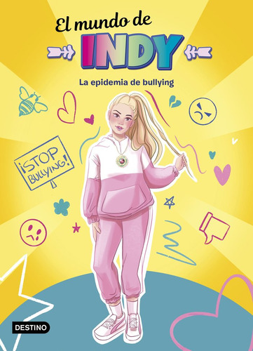 Libro El Mundo De Indy. La Epidemia De Bullying