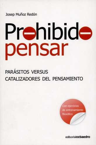 Libro Prohibido Pensar. Parásitos Versus Catalizadores Del