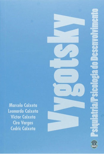 Vygotsky - Psiquiatria - Psicologia So Desenvolvimento, De Caixeta, Marcelo. Editora Sparta, Capa Mole, Edição 1ª Edição - 2018 Em Português