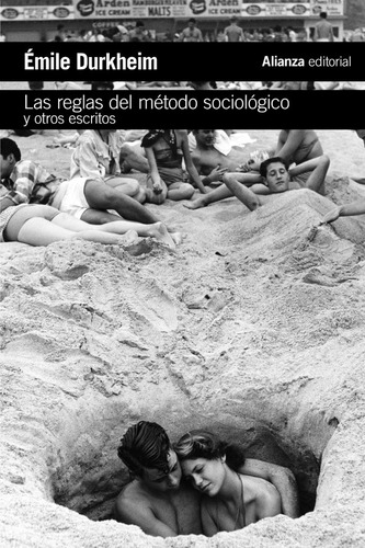 Las Reglas Del Método Sociológico, Durkheim, Alianza