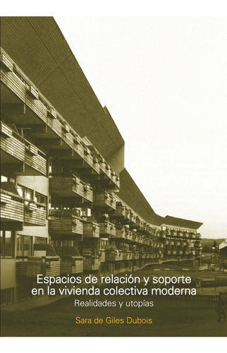 Espacios De Relación Y Soporte En La Vivienda Colectiva M...