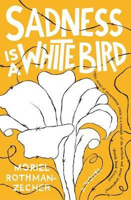 Libro Sadness Is A White Bird - Moriel Rothman-zecher