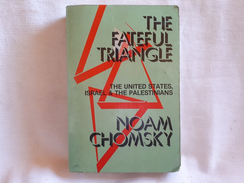 The Fateful Triangle Usa Israel Palestine N Chomsky Ingles