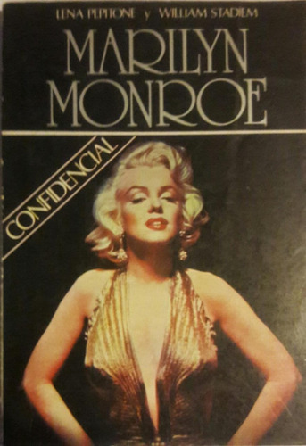 Marilyn Monroe Confidencial Por Lena Pepitone Y Stadiem