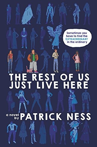 Book : The Rest Of Us Just Live Here - Ness, Patrick