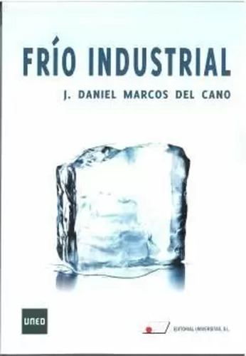 Frio Industrial - Marcos Del Cano, José Daniel  - *