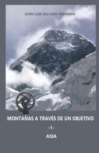 Montañas A Traves De Un Objetivo -1- Asia: Nepal Tibet India