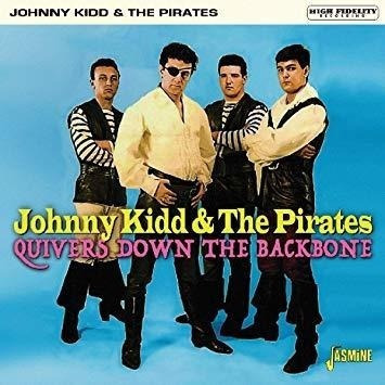 Kidd Johnny & The Pirates Quivers Down The Backbone Cd