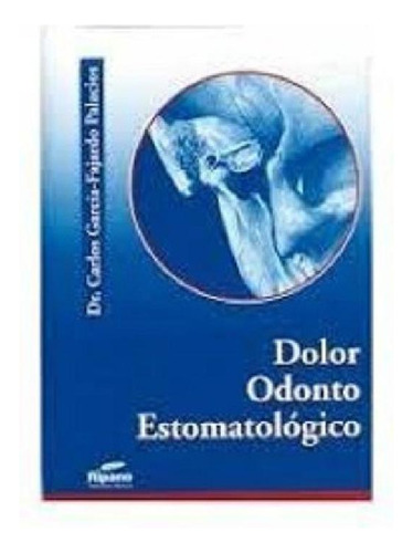 Libro - Dolor Odonto Estomatológico Ripano