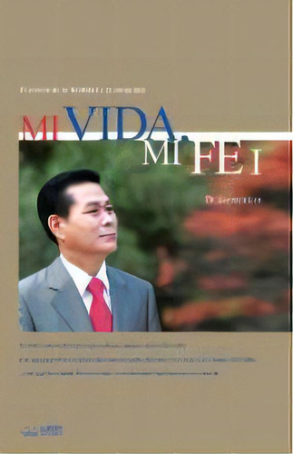 Mi Vida, Mi Fe Ã¢ââ  : My Life, My Faith I (spanish Edition), De Lee Jaerock. Editorial Urim Books Usa, Tapa Blanda En Español