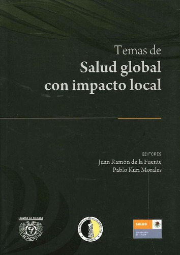 Libro Temas De Salud Global Con Impacto Local De Pablo Kuri