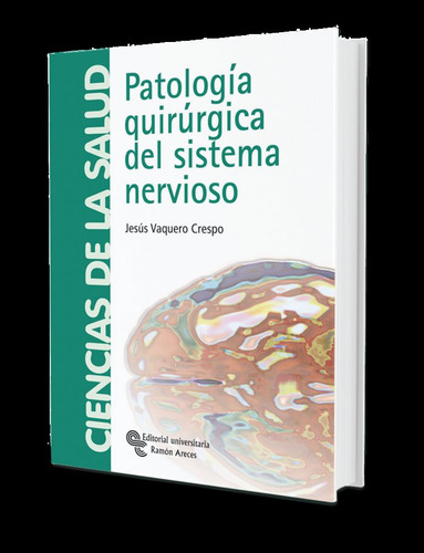 Patologia Quirurgica Del Sistema Nervioso - Vaquero Cresp...