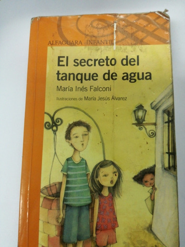 El Secreto Del Tanque De Agua Falconi Álvarez Alfaguara