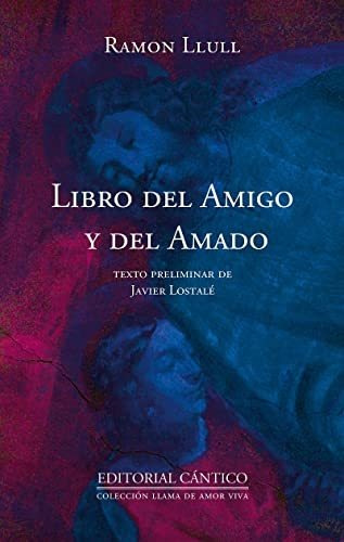 Libro Del Amigo Y Del Amado - Llull Ramon