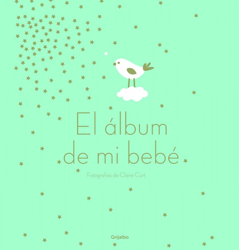 Libro El Albúm De Mi Bebe - Curt, Claire