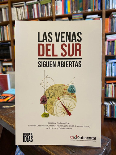 Las Venas Del Sur Siguen Abiertas