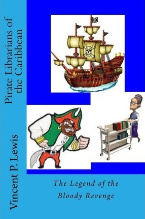 Libro Pirate Librarians Of The Caribbean - Vincent P Lewis