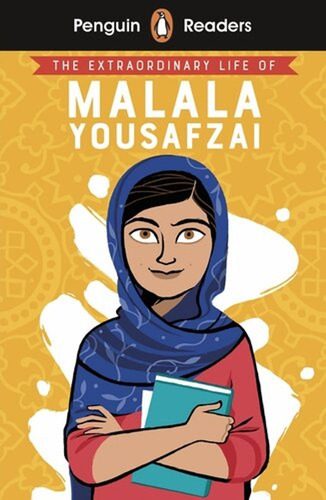 The Extraordinary Life Of Malala Yousafzai - Penguin Readers