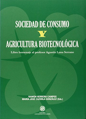 Sociedad De Consumo Y Agricultura Biotecnologica -fuera De C