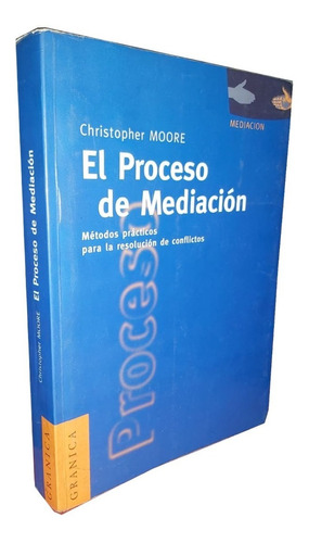 El Proceso De Mediación - Christopher Moore
