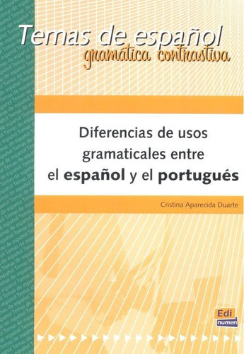 Diferencias De Usos Gramaticales, De Aparecida Duarte, Cristina. Editorial Edinumen, S.l., Tapa Blanda En Español