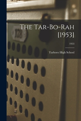 Libro The Tar-bo-rah [1953]; 1953 - Tarboro High School (...