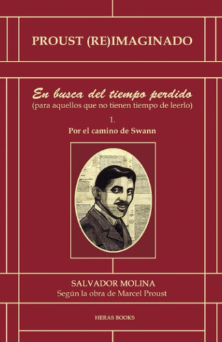 Libro: Proust (re)imaginado: En Busca Del Tiempo Perdido Que