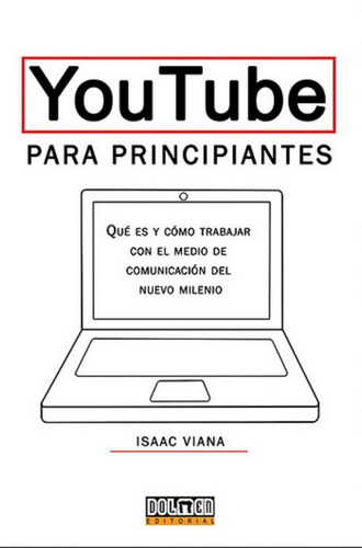 Youtube Para Principiantes Isaac Viana Libro Nuevo