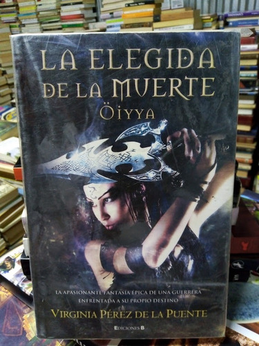 Libro / Virginia Pérez De La Puente -la Elegida De La Muerte