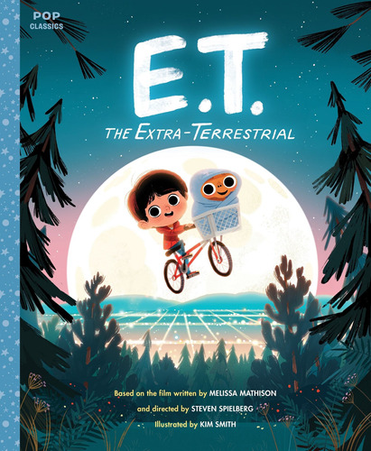 E.t. The Extra-terrestial - Pop Classics - Quirk Book Kel Ed