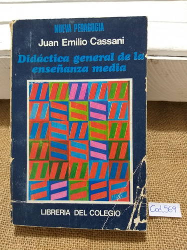 Juan Cassani / Didáctica General De La Enseñanza Media