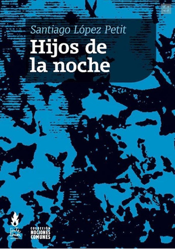 Hijos De La Noche - Lopez Petit, Santiago