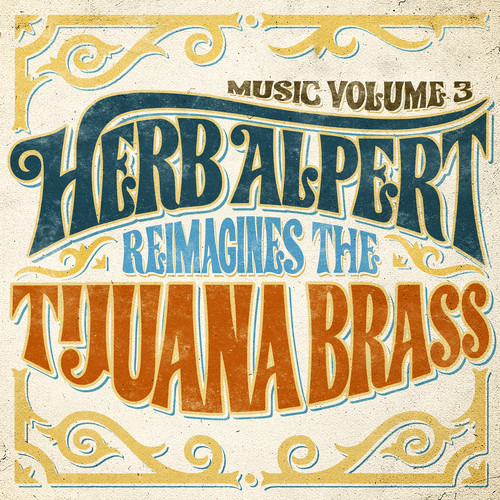 Vinilo: Music 3 - Herb Alpert Reimagina A Los Tijuana Brass