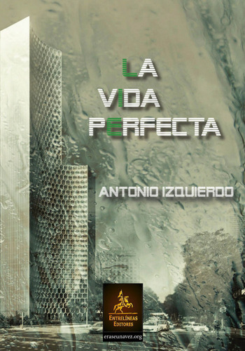 Libro La Vida Perfecta - Izquierdo Chenique, Antonio